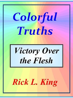 cover image of Colorful Truths Victory over the Flesh